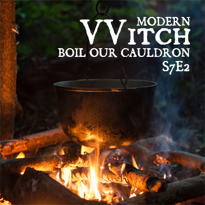 Modern Witch, New Episode! (S7E2: Boil Our Cauldron)