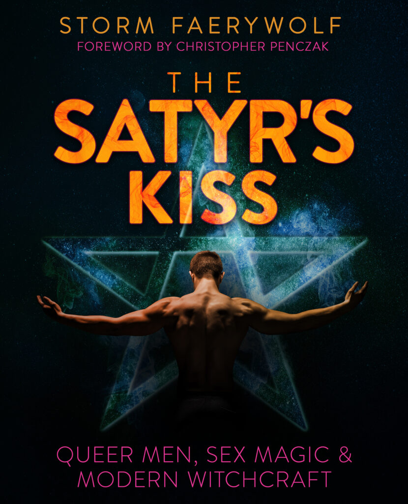 THE SATYR'S KISS by Storm Faerywolf • Witchcraft